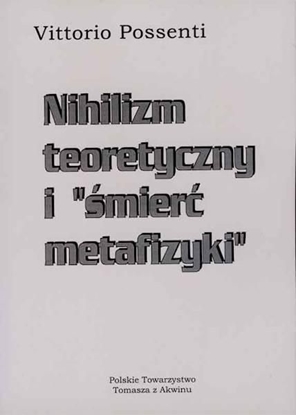 Изображение Nihilizm teoretyczny i 'śmierć metafizyki'