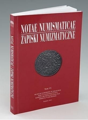 Picture of Notae Numismaticae. Zapiski Numizmatyczne T.6