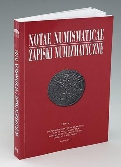 Picture of Notae Numismaticae. Zapiski Numizmatyczne T.6