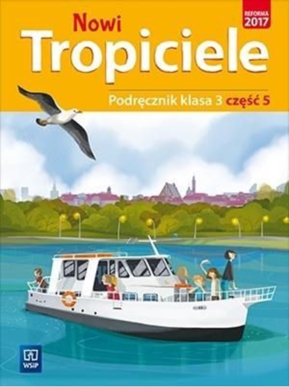 Изображение Nowi Tropiciele SP 3 Podręcznik cz.5 WSiP