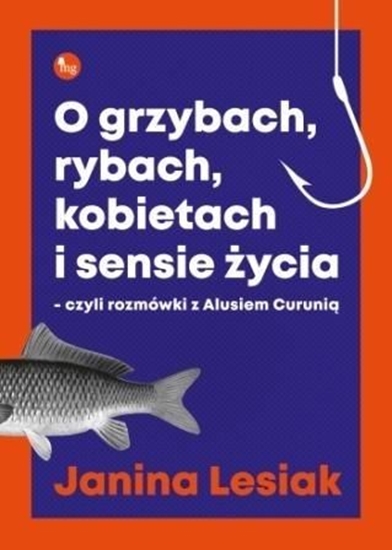 Picture of O grzybach, rybach, kobietach i sensie życia...