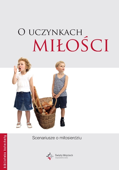 Изображение O uczynkach miłości