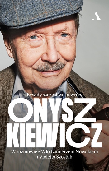 Picture of Onyszkiewicz. Bywały szczęśliwe powroty