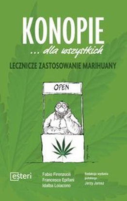 Attēls no Opracowanie zbiorowe - Konopie... dla wszystkich. Lecznicze zastosowa, oprawa miękka