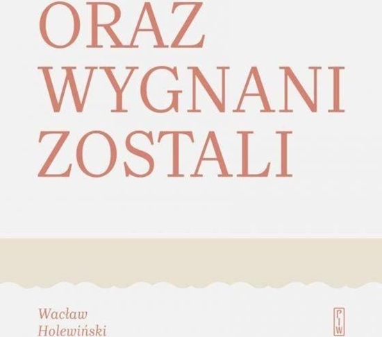 Picture of Oraz wygnani zostali