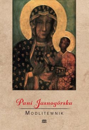 Изображение Pani Jasnogórska. Modlitewnik