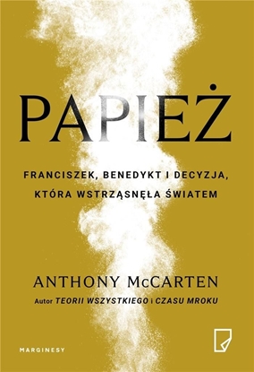 Изображение Papież. Franciszek, Benedykt i decyzja, która wstrząsnęła światem