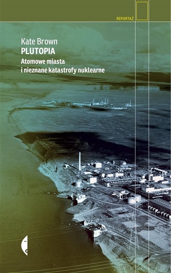 Picture of Plutopia. Atomowe miasta i nieznane katastrofy (336133)