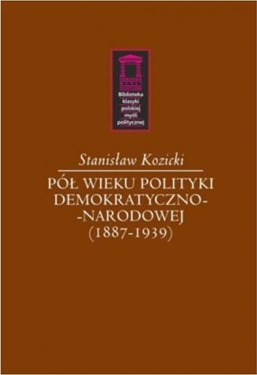 Attēls no Pół Wieku Polityki Demokratyczno-narodowej 1887-1939