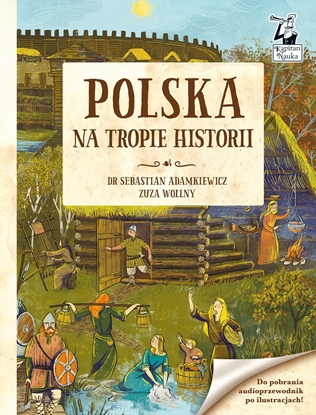 Picture of POLSKA. NA TROPIE HISTORII. KAPITAN NAUKA WYD. 2