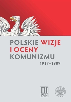 Attēls no Polskie wizje i oceny komunizmu (1917-1989)