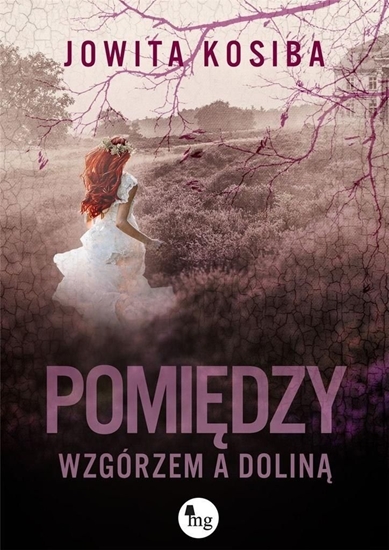 Picture of Pomiędzy wzgórzem a doliną