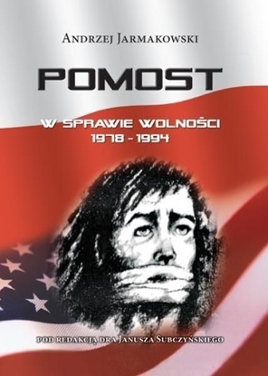 Attēls no Pomost. W sprawie wolności 1978-1994