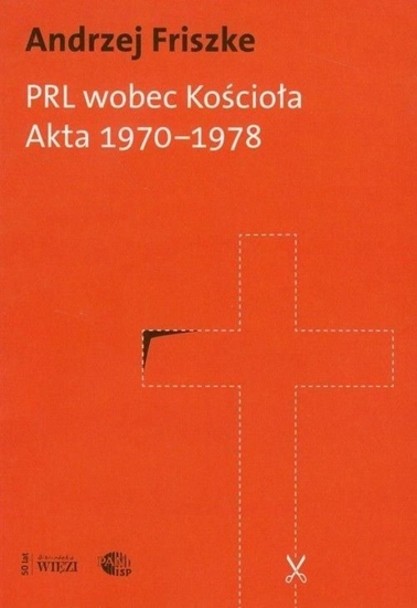 Picture of PRL wobec Kościoła. Akta 1970-1978