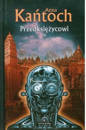 Изображение Przedksiężycowi. Tom III