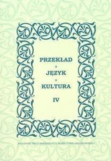 Picture of Przekład. Język. Kultura T. 4