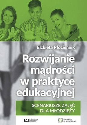 Изображение Rozwijanie mądrości w praktyce edukacyjnej