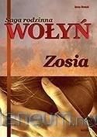 Изображение Saga rodzinna. Wołyń. Zosia TW