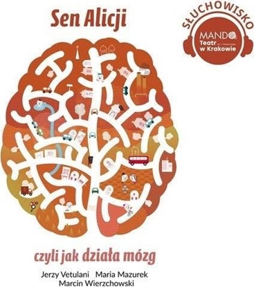 Attēls no Sen Alicji, czyli jak działa mózg audiobook