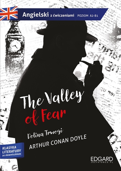 Picture of SHERLOCK HOLMES. THE VALLEY OF FEAR. ADAPTACJA KLASYKI Z ĆWICZENIAMI WYD. 1