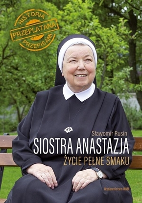 Picture of Siostra Anastazja. Życie pełne smaku