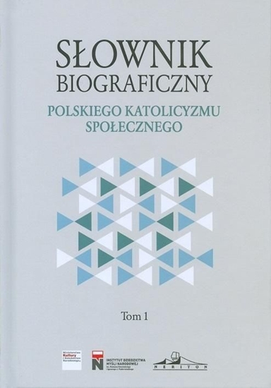 Изображение Słownik biograficzny polskiego katolicyzmu.. T.1