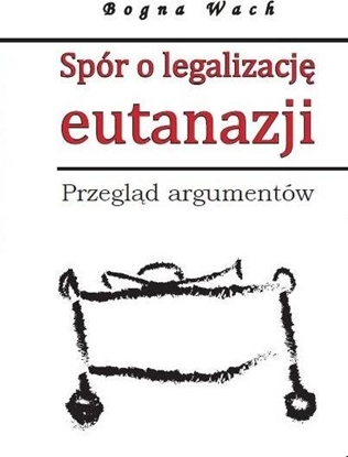 Picture of Spór o legalizację eutanazji