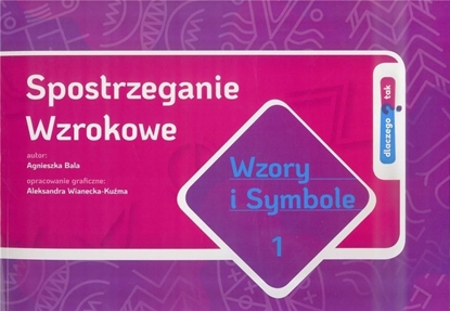 Picture of Spostrzeganie Wzrokowe. Wzory i symbole cz.1