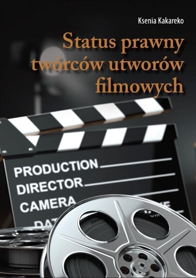 Picture of Status prawny twórców utworów filmowych