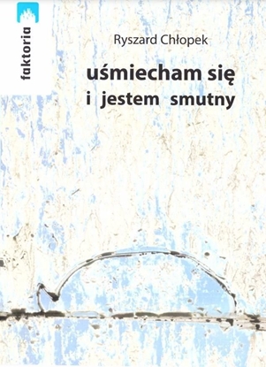 Picture of Stowarzyszenie Żywych Poetów Uśmiecham się i jestem smutny