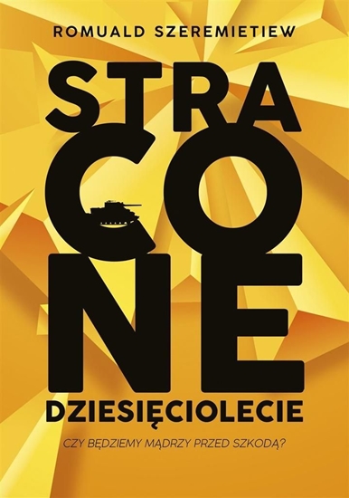 Изображение Stracone dziesięciolecie