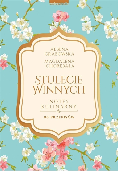 Picture of Stulecie Winnych. Notes kulinarny. 70 przepisów