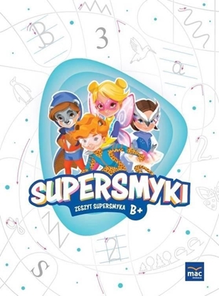 Изображение Supersmyki. Poziom B+. Zeszyt Supersmyka MAC