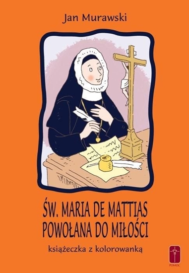 Изображение Św. Maria De Mattias. Powołana do Miłości