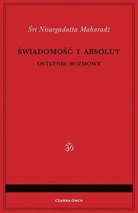 Picture of Świadomość i Absolut. Ostatnie rozmowy