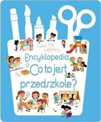 Изображение Świat bez tajemnic. Encyklopedia. Co to jest...