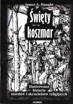 Изображение Święty koszmar. Ilustrowana historia mordów... w.2