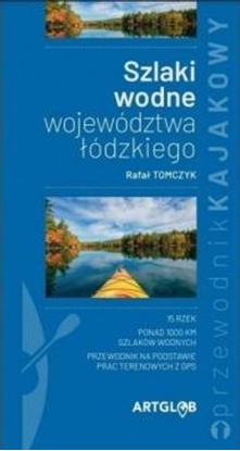 Изображение Szlaki wodne województwa łódzkiego