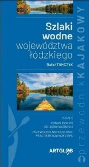 Изображение Szlaki wodne województwa łódzkiego