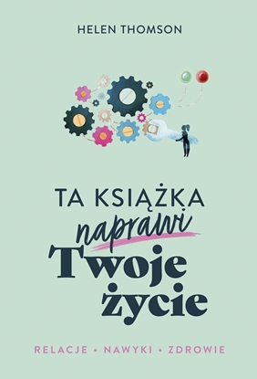 Picture of Ta książka naprawi Twoje życie