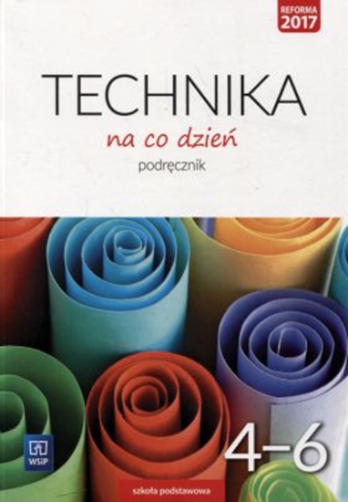 Изображение Technika SP 4-6 Technika na co dzień Podręcznik