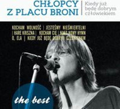 Изображение The Best - Chłopcy z Placu Broni - Kiedy Już Będę Dobrym Człowiekiem