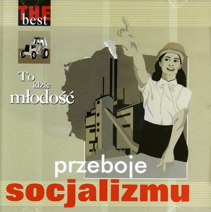 Изображение The Best Przeboje socjalizmu - To idzie młodo..