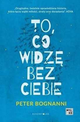 Picture of To, co widzę bez ciebie