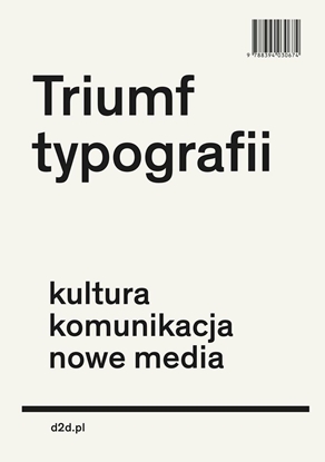 Attēls no Triumf typografii. Kultura, komunikacja, nowe media