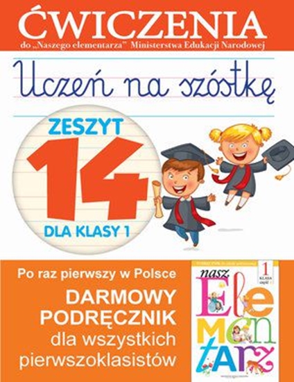 Изображение Uczeń na szóstkę Kl.1 z.14 Ćwiczenia (159638)