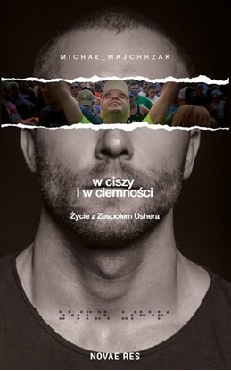 Attēls no W ciszy i w ciemności. Życie z Zespołem Ushera