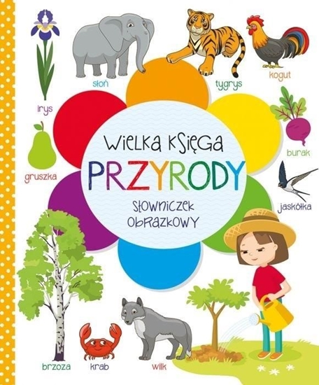 Picture of Wielka księga przyrody. Słowniczek obrazkowy