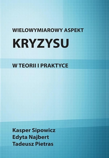 Изображение Wielowymiarowy aspekt kryzysu w teorii i praktyce