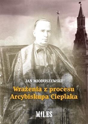 Attēls no Wrażenia z procesu Arcybiskupa Cieplaka